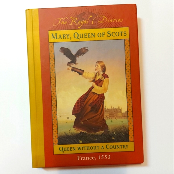5 for $25- Mary, Queen of Scots, The Royal Diaries, France 1553 - Picture 1 of 3
